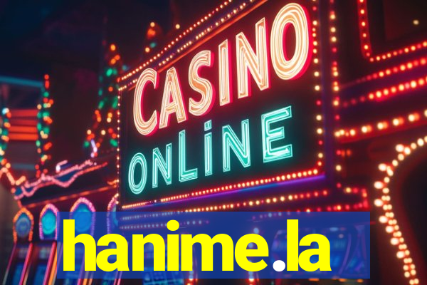 hanime.la