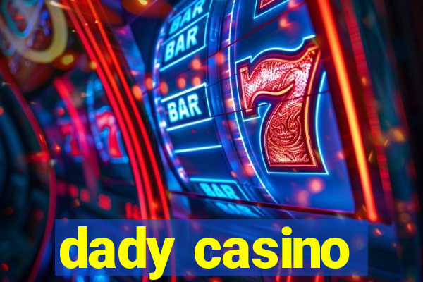 dady casino