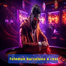 futemax barcelona x real