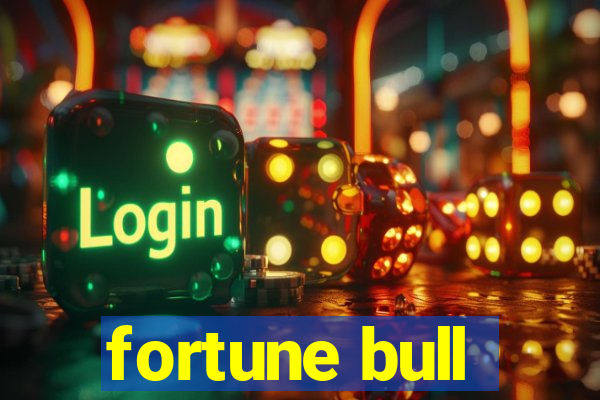 fortune bull