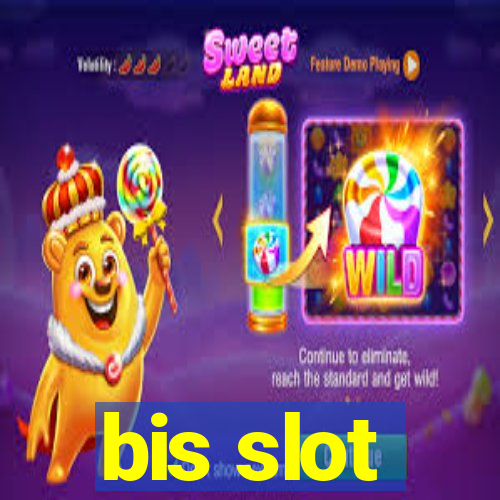 bis slot