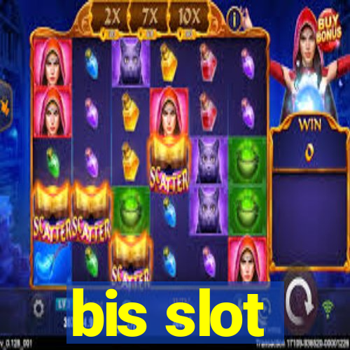 bis slot