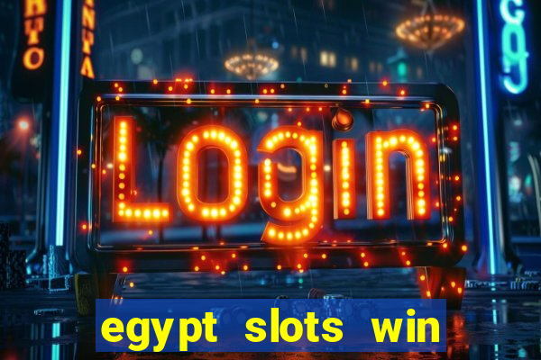 egypt slots win real money