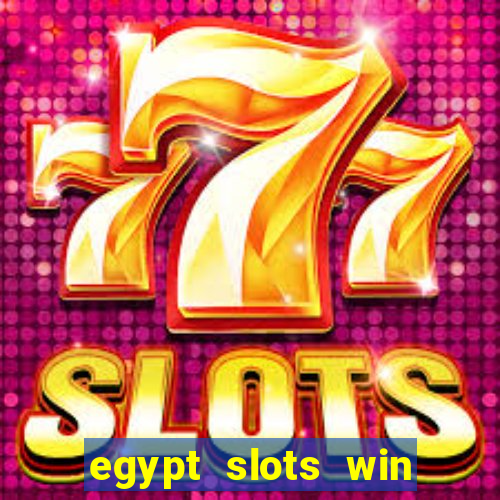 egypt slots win real money