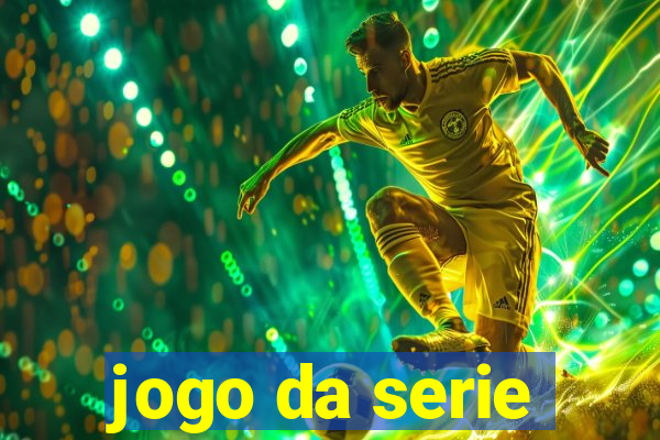 jogo da serie