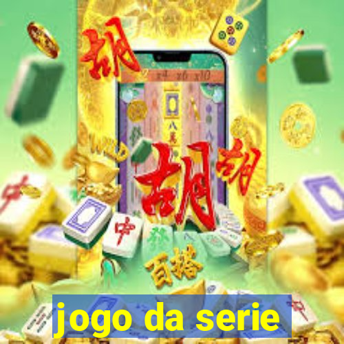 jogo da serie