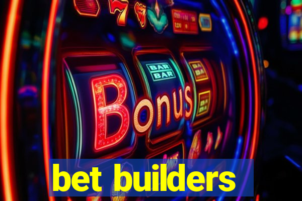 bet builders