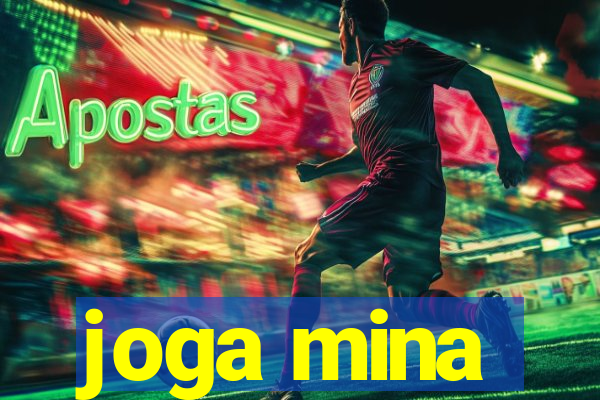 joga mina