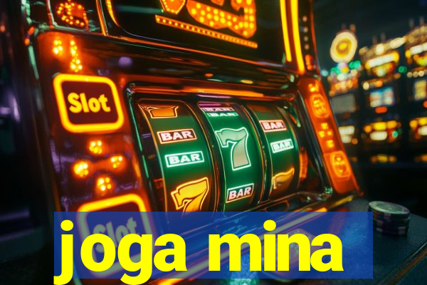 joga mina