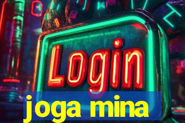 joga mina