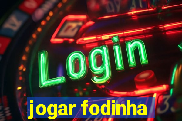 jogar fodinha