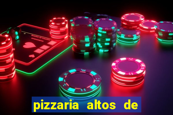 pizzaria altos de santana sjc