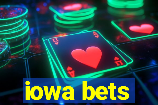 iowa bets