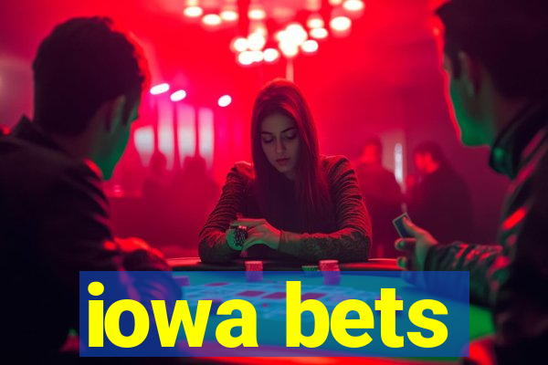 iowa bets