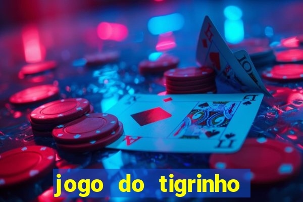 jogo do tigrinho que ganha bonus ao se cadastrar