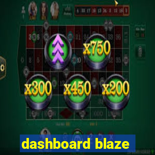 dashboard blaze