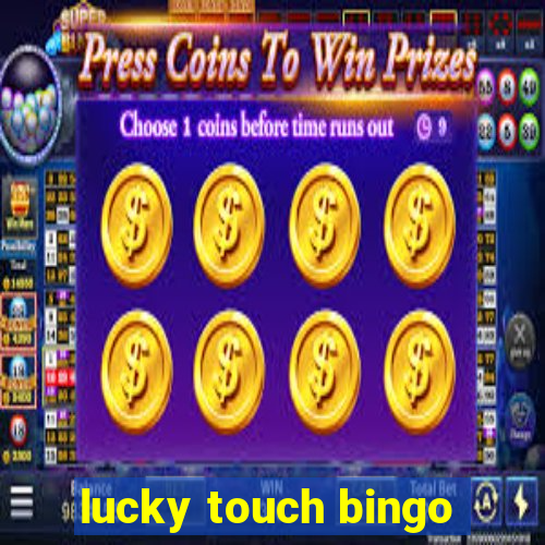 lucky touch bingo