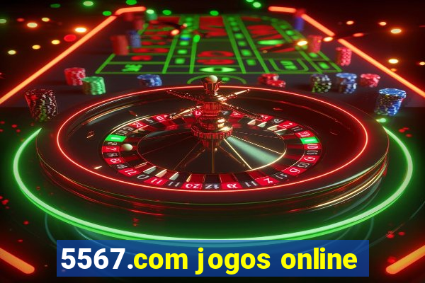 5567.com jogos online