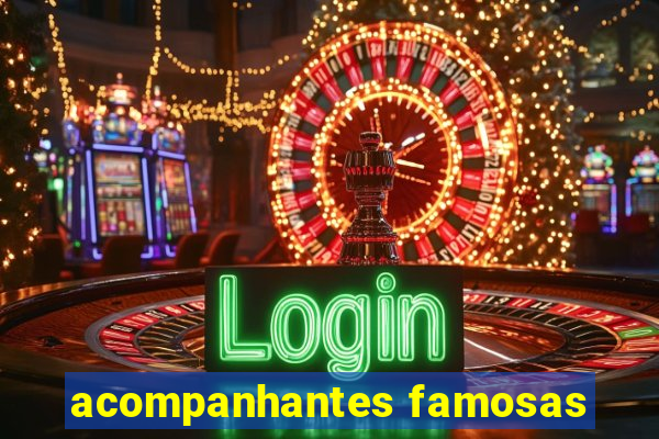 acompanhantes famosas