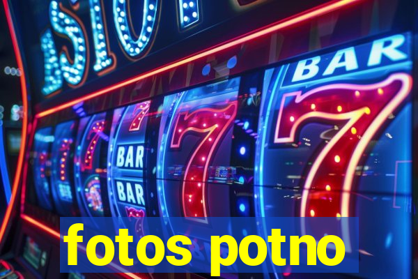 fotos potno