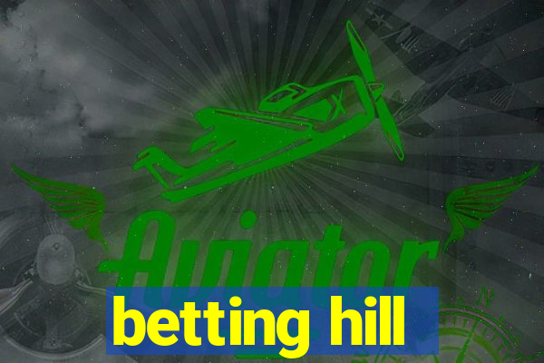 betting hill