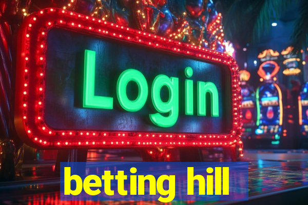 betting hill