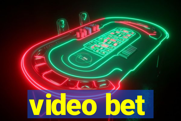 video bet