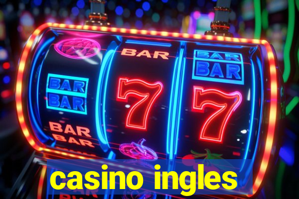 casino ingles