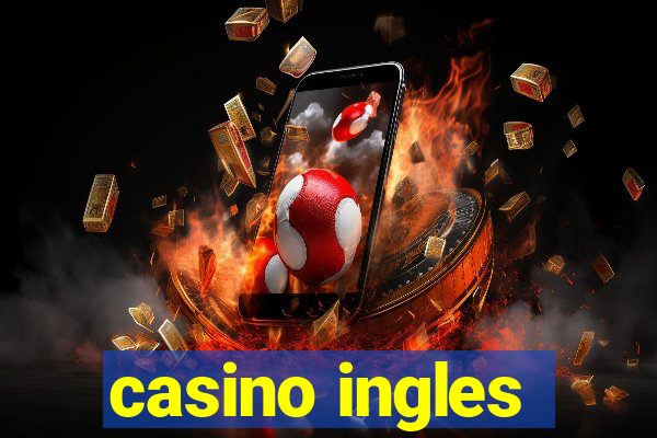 casino ingles