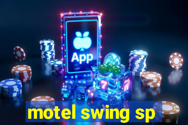 motel swing sp