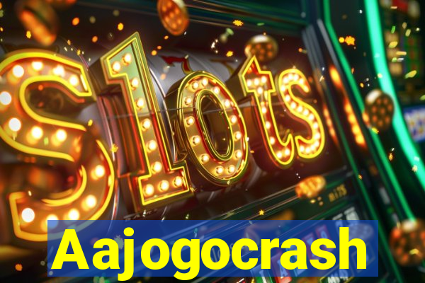 Aajogocrash