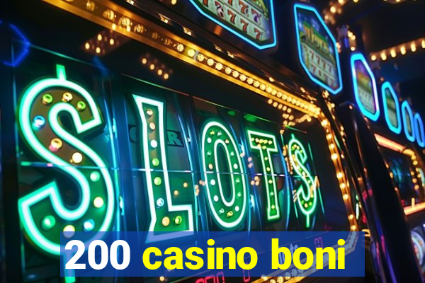 200 casino boni