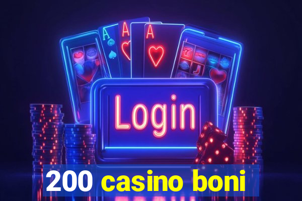 200 casino boni