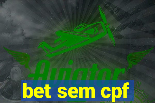 bet sem cpf