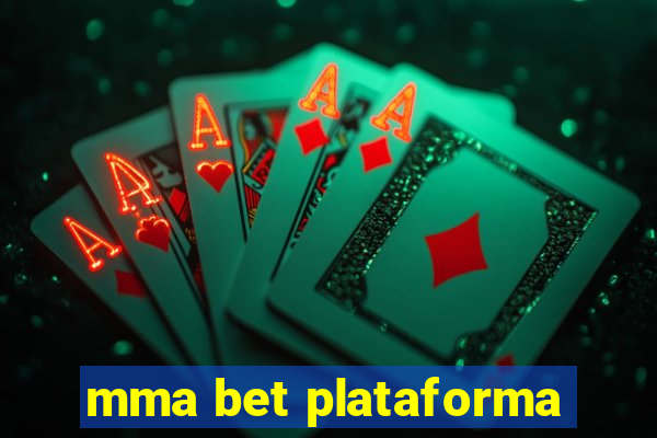 mma bet plataforma