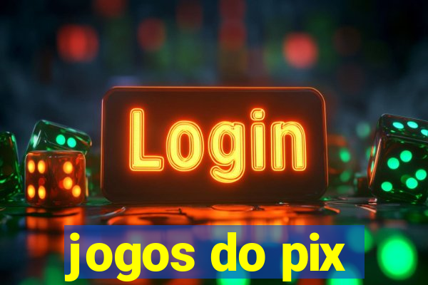 jogos do pix