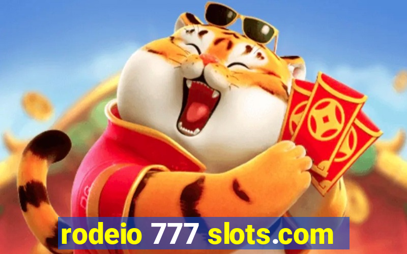 rodeio 777 slots.com