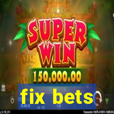 fix bets