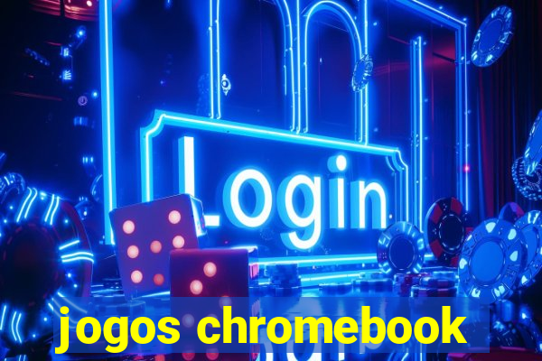 jogos chromebook