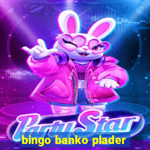 bingo banko plader