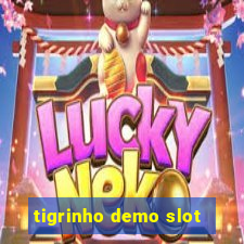 tigrinho demo slot