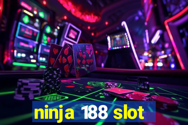 ninja 188 slot