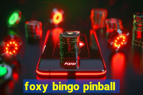 foxy bingo pinball