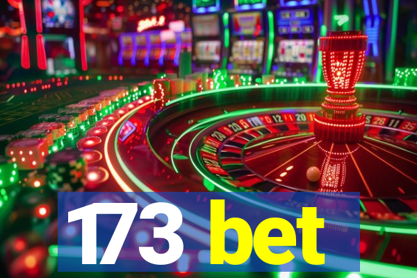 173 bet