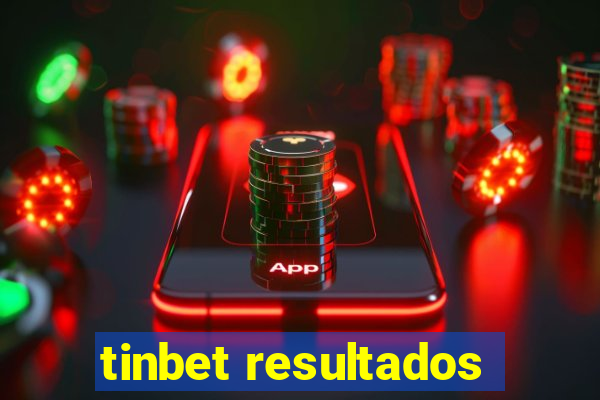 tinbet resultados