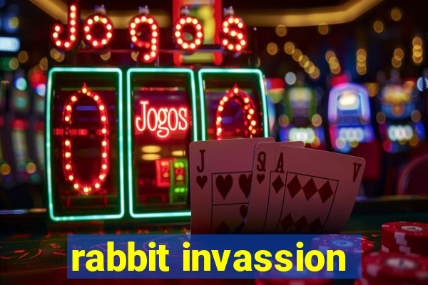 rabbit invassion