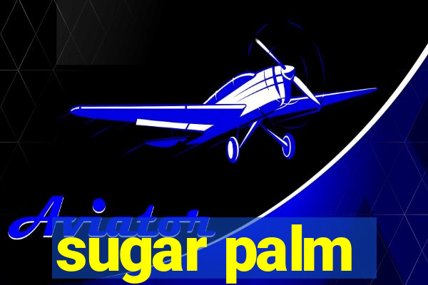 sugar palm