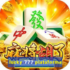 lucky 777 plataforma