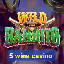 5 wins casino