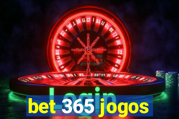 bet 365 jogos